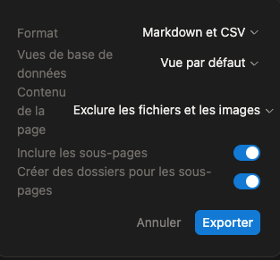 La fenêtre d’export de Notion, réglée : Format « Markdown et CSV », Vues de base de données « Vue par défaut », Contenu de la page « Exclure les fichiers et les images », « Inclure les sous-pages » et « Créer des dossiers pour les sous-pages » activés.